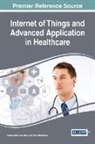 Marisa Da Silva Maximiano, Catarina I. Reis - Internet of Things and Advanced Application in Healthcare