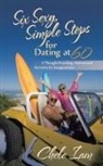 Chele Iam, Chele Iam - Six Sexy, Simple Steps for Dating at 60