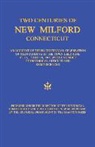 Editorial Department Grafton Press - 2 CENTURIES OF NEW MILFORD CON