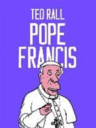 Ted Rall - Francis, The People's Pope