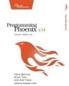 Chris McCord, Bruce Tate, Jose Valim - Programming Phoenix 1.4