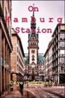 Dave Dougherty, David Dougherty - On Hamburg Station