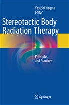 Yasush Nagata, Yasushi Nagata - Stereotactic Body Radiation Therapy