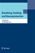 Homma, I Homma, I. Homma, Ikuo Homma, Shioda, Shioda... - Breathing, Feeding, and Neuroprotection