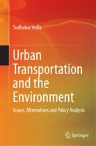 Sudhakar Yedla - Urban Transportation and the Environment