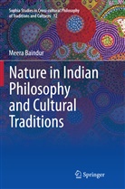Meera Baindur - Nature in Indian Philosophy and Cultural Traditions