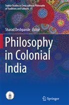 Shara Deshpande, Sharad Deshpande - Philosophy in Colonial India