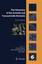 Norman Edelstein, Norman M. Edelstein, Jea Fuger, Jean Fuger, Lester R. Morss, Lester R Morss - The Chemistry of the Actinide and Transactinide Elements (Volume 6)