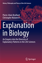 Pierre-Alai Braillard, Pierre-Alain Braillard, Christophe Malaterre - Explanation in Biology