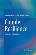 Fergus, Fergus, Karen Fergus, Kare Skerrett, Karen Skerrett - Couple Resilience