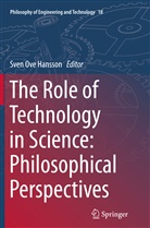 Sven Ove Hansson, Sve Ove Hansson, Sven Ove Hansson - The Role of Technology in Science: Philosophical Perspectives