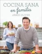Jamie Oliver - Cocina sana en familia / Super Food Family Classics