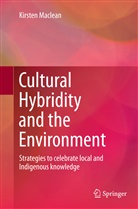 Kirsten Maclean - Cultural Hybridity and the Environment