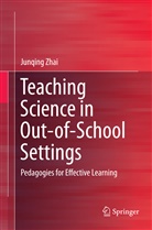 Junqing Zhai - Teaching Science in Out-of-School Settings