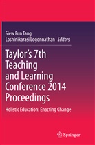 Sie Fun Tang, Siew Fun Tang, Logonnathan, Logonnathan, Loshinikarasi Logonnathan, Siew Fun Tang - Taylor's 7th Teaching and Learning Conference 2014 Proceedings