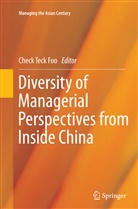 Check Teck Foo, Chec Teck Foo, Check Teck Foo - Diversity of Managerial Perspectives from Inside China