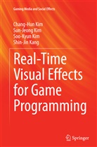 Shin-Jin Kang, Chang-Hu Kim, Chang-Hun Kim, Soo-Kyun Kim, Soo-Kyun et al Kim, Sun-Jeon Kim... - Real-Time Visual Effects for Game Programming
