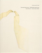 Monika Leisch-Kiesl - ZeichenSetzung I BildWahrnehmung. Toba Khedoori: Gezeichnete Malerei