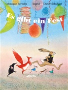 Monique Berndes, Dieter Schubert, Ingrid Schubert, Ingrid und Dieter Schubert, Ingrid und Dieter Illustriert von Schubert - Es gibt ein Fest