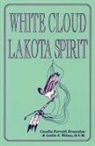Cecelia Ferretti Brownlow, Leslie S. Wilner - White Cloud, Lakota Spirit