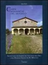 Aldo Favini, Marco Pinelli - Chiese romaniche del Mugello. Architettura religiosa tra X e XIII secolo nell'alto bacino della Sieve e nella Romagna toscana