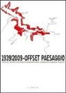V. Gioffrè - 1939/2009. Offset paesaggio