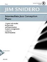 Jim Snidero - Intermediate Jazz Conception, Piano, w. Audio-CD