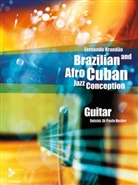 Fernando Brandao - Brazilian and Afro-Cuban Jazz Conception - Guitar