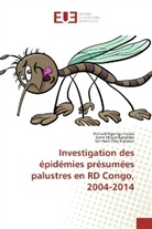 Aim Mbuyi Kalombo, Aimé Mbuyi Kalombo, Richar Ngongo Kalala, Richard Ngongo Kalala, Zasy Ng, Germain Zasy Ngisako - Investigation des épidémies présumées palustres en RD Congo, 2004-2014