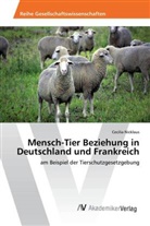 Cecilia Nicklaus - Mensch-Tier Beziehung in Deutschland und Frankreich