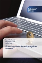 Priyank Gupta, Priyanka Gupta, Sarika Jain, Ravinde Kumar, Ravinder Kumar - Ensuring User Security Against Internet