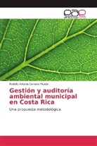 Rodolfo Antonio Corrales Picado - Gestión y auditoría ambiental municipal en Costa Rica