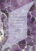 Aspa Baroutsis, Debra Hayes, Glend McGregor, Glenda McGregor, Glenda Hayes Mcgregor, Marti Mills... - Re-Imagining Schooling for Education
