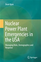 Dean Kyne - Nuclear Power Plant Emergencies in the USA