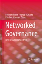 Betina Hollstein, Wenze Matiaske, Wenzel Matiaske, Kai-Uwe Schnapp - Networked Governance