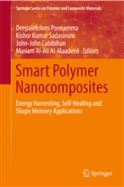 Mariam Al-Ali Al-Maadeed, Mariam Ali S A Al-Maadeed, Mariam Ali S. A. Al-Maadeed, John-John Cabibihan, John-Joh Cabibihan et al, Kisho Kumar Sadasivuni... - Smart Polymer Nanocomposites