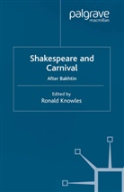 Knowles, R Knowles, R. Knowles - Shakespeare and Carnival