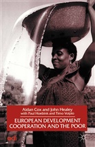 Cox, A Cox, A. Cox, Healey, J Healey, J. Healey... - European Development Cooperation and the Poor