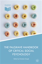 Brendan Gough, Brenda Gough, Brendan Gough - Palgrave Handbook of Critical Social Psychology