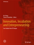 Khandekar, Khandekar, Sameer Khandekar, B. V. Phani, V Phani, B V Phani - Innovation, Incubation and Entrepreneurship