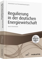 PwC Düsseldorf, Pwc, PricewaterhouseCoopers PWC, PwC Düsseldorf, PricewaterhouseCooper, PricewaterhouseCoopers... - Regulierung in der deutschen Energiewirtschaft. Bd.2
