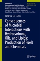 Matthias Boll, Otto Geiger, Howard Goldfine, Tino Krell, Sang Yup Lee, Terry J. McGenity... - Consequences of Microbial Interactions with Hydrocarbons, Oils, and Lipids: Production of Fuels and Chemicals