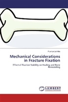Pushpanjali Atta - Mechanical Considerations in Fracture Fixation