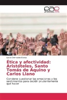Laura Cremades-Granja - Ética y afectividad: Aristóteles, Santo Tomás de Aquino y Carlos Llano