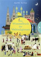 Nora Tomm, Anna Wills, Nora Tomm, Nora Tomm - Das Wimmelbuch der Weltreligionen