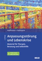 Nicola Hoffmann, Nicolas Hoffmann, Birgit Hofmann - Anpassungsstörung und Lebenskrise