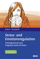 Marcus Eckert, Torsten Tarnowski - Stress- und Emotionsregulation, m. 1 Buch, m. 1 E-Book