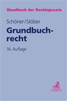 Karl Haegele, Erns Riedel, Ernst Riedel, Hartmu Schöner, Hartmut Schöner, Kur Stöber... - Handbuch der Rechtspraxis (HRP) - 4: Grundbuchrecht