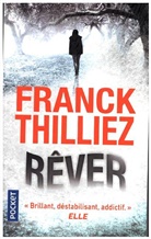 Franck Thilliez, THILLIEZ FRANCK - Rêver