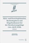 Giovanna Basile, Thomas Sutter-Somm - Aktiv- und Passivlegitimation, Rechtsbegehren und Klagefundament bei der Herabsetzungsklage (Art. 522 ff. ZGB)